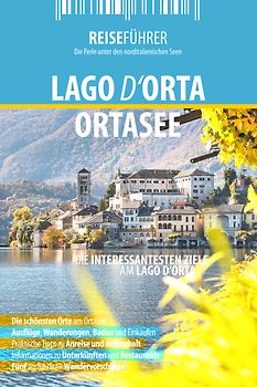 Ortasee - Reiseführer - Lago d'Orta
