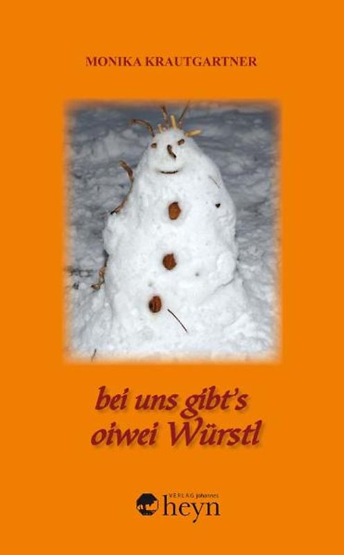 bei uns gibt's oiwei Würstl