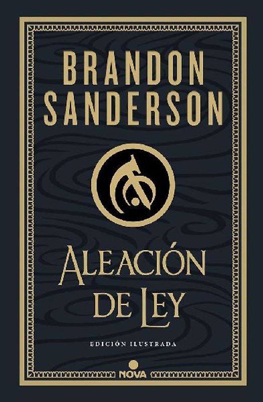 Aleación de Ley (Edición Ilustrada) / The Alloy of Law: A Mistborn Novel (Illustrated Edition)