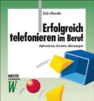 Erfolgreich telefonieren im Beruf