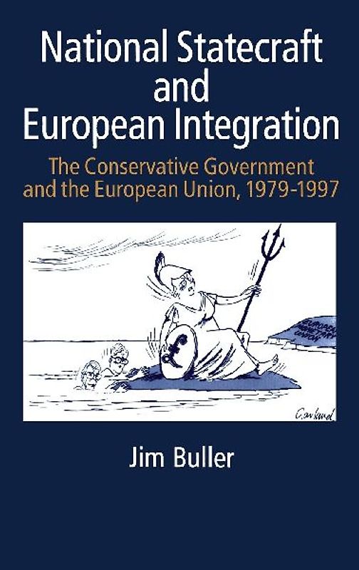 National Statecraft and European Integration