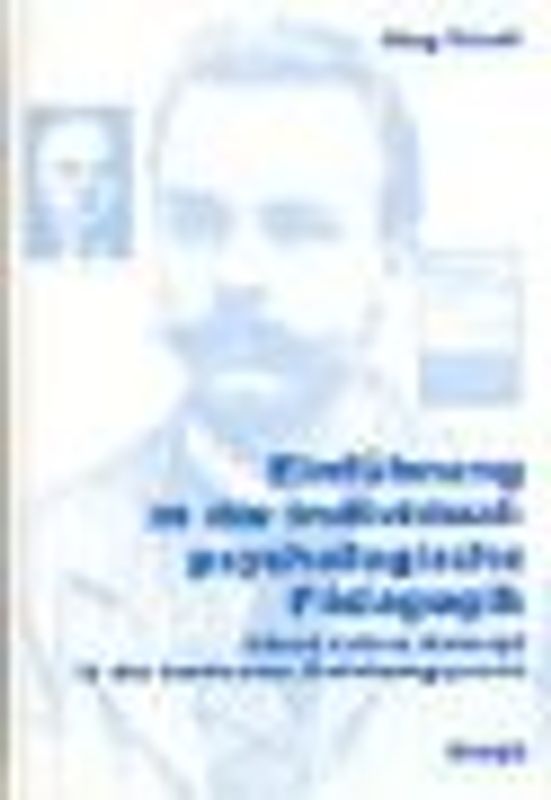 Einführung in die individualpsychologische Pädagogik