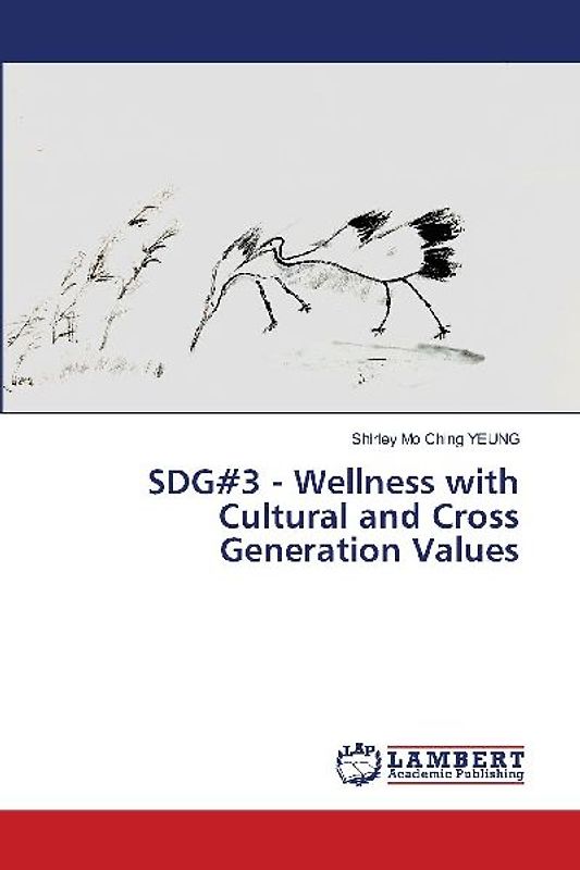 SDG#3 - Wellness with Cultural and Cross Generation Values