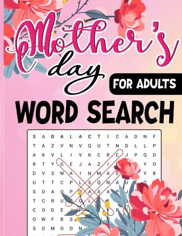 Mother's Day Word Search For Adults: Mother's Day Themed Word Search Puzzles Large Print for Adults and Kids, 50 Puzzles & Solution