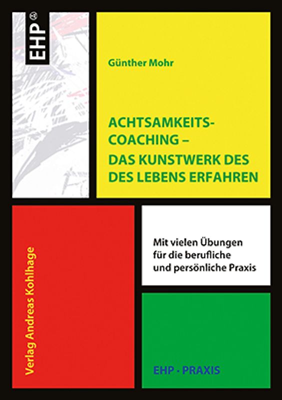 Achtsamkeitscoaching – Das Kunstwerk des Lebens gestalten