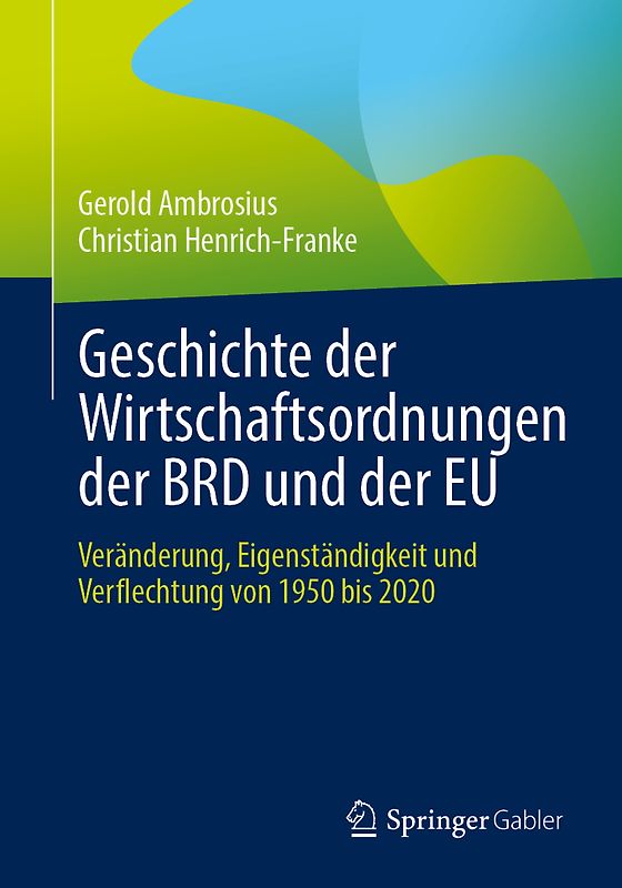 Geschichte der Wirtschaftsordnungen der BRD und der EU