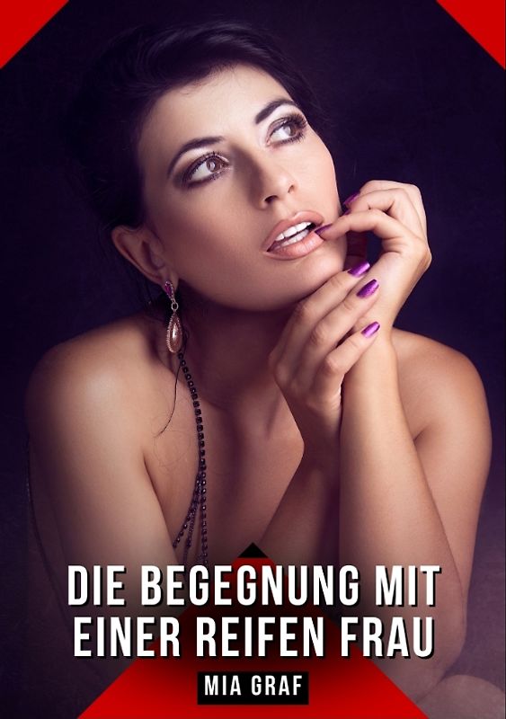 Die Begegnung mit einer reifen Frau