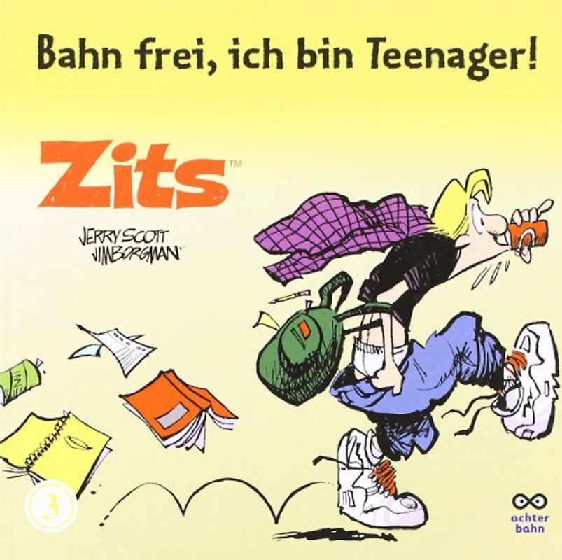 Zits 3: Bahn frei, ich bin Teenager!