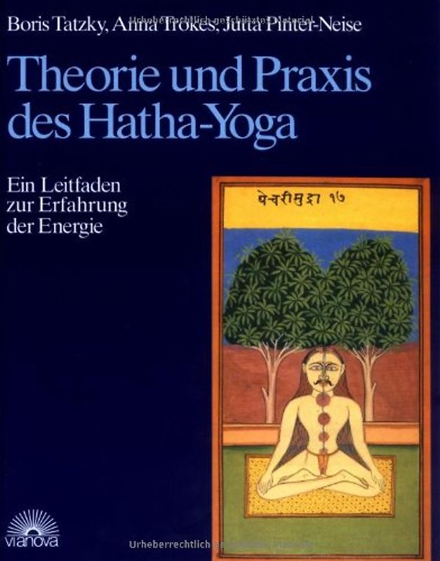 Theorie und Praxis des Hatha-Yoga