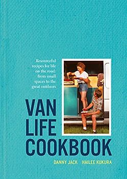 Van Life Cookbook: Resourceful recipes for life on the road: from small spaces to the great outdoors (Estudios y Monografías)