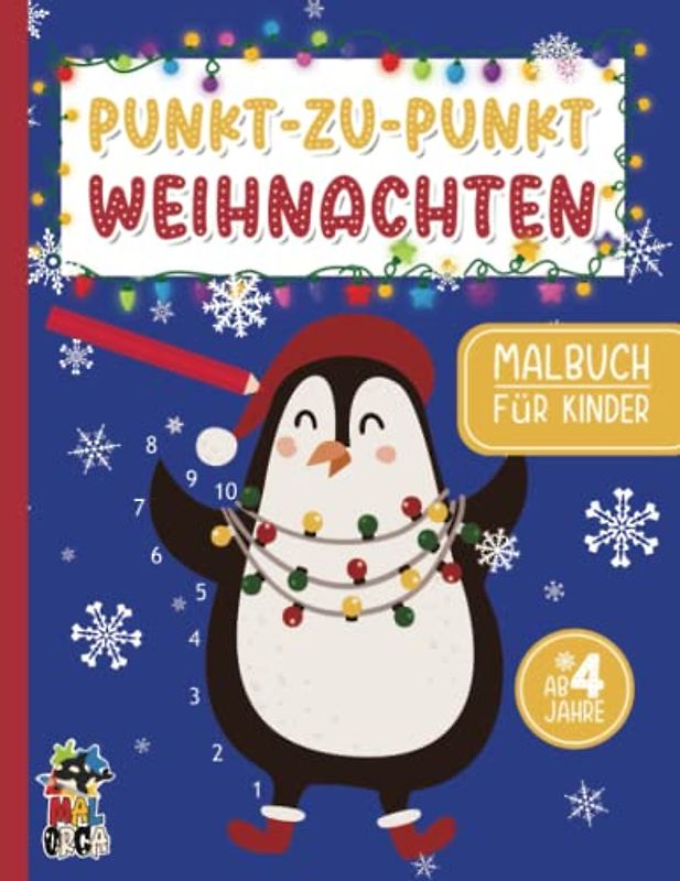 Punkt zu Punkt Malbuch Weihnachten für Mädchen und Jungen ab 4 Jahre: Kreativität fördern mit dem Weihnachtsmalbuch zur Advents- und Winterzeit - ... - Nikolausgeschenk für Kinder von 4-8 Jahre