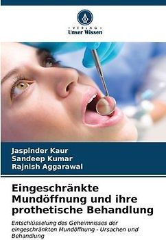 Eingeschränkte Mundöffnung und ihre prothetische Behandlung