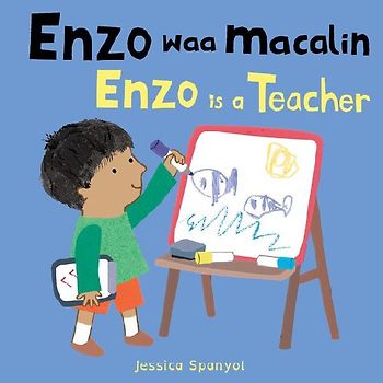 Enzo Waa Macalin / Enzo Is a Teacher (Somali Bilingual Edition)