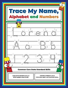 Trace My Name, Alphabet, and Numbers Workbook for Lorena: Letter and Number Tracing with Arrow Guides and Start Dots