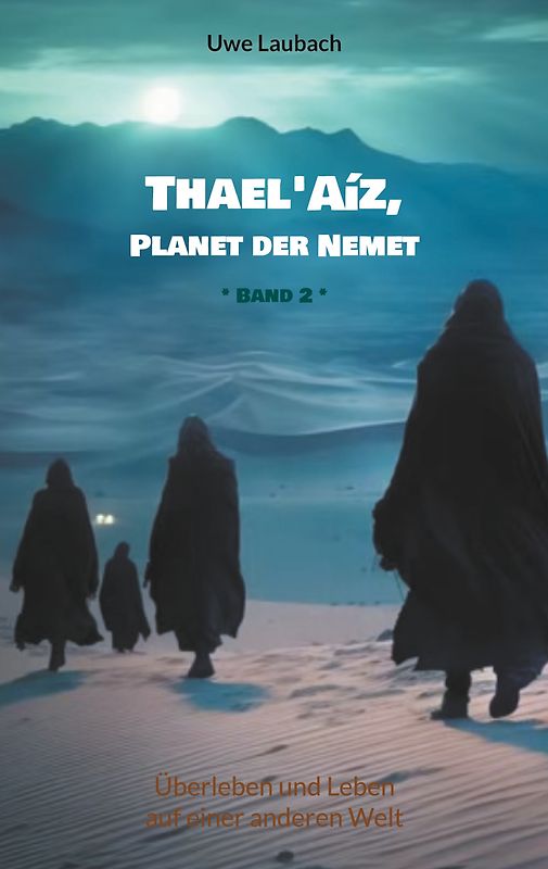 Thael'Aíz, Planet der Nemet * Band 2 *