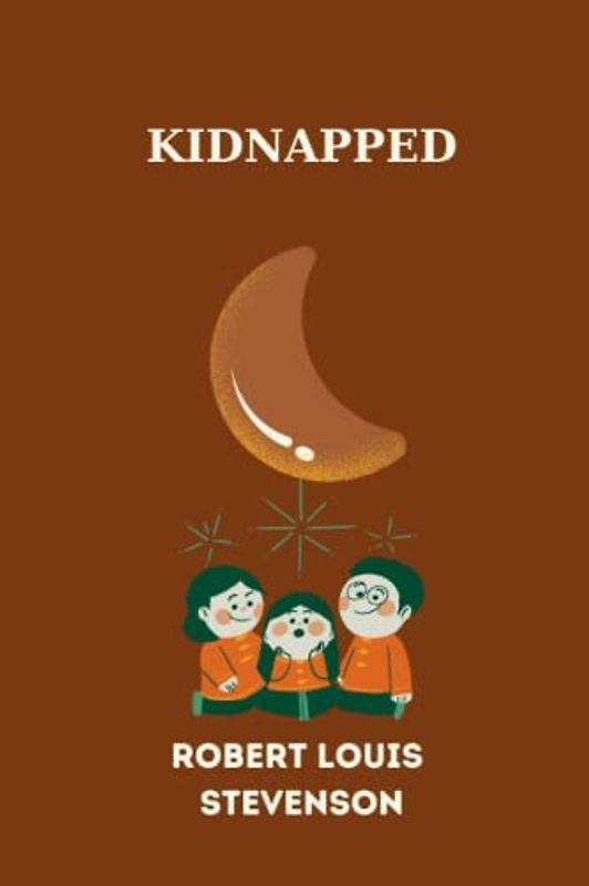 Kidnapped by Robert Louis Stevenson
