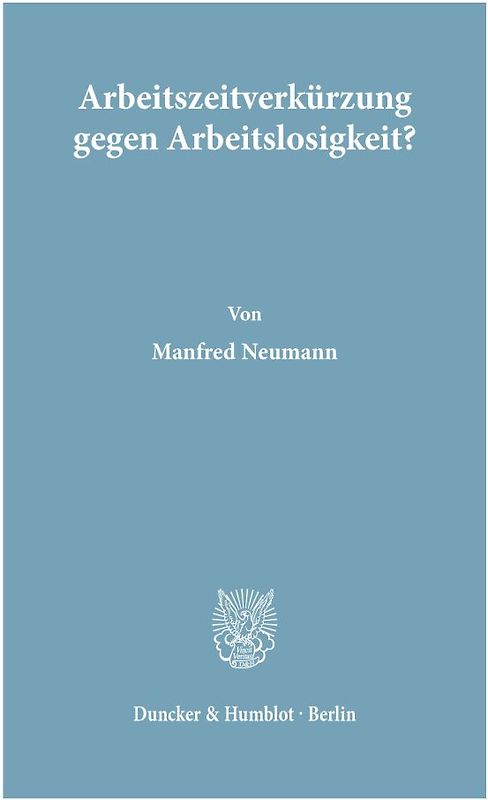 Arbeitszeitverkürzung gegen Arbeitslosigkeit?