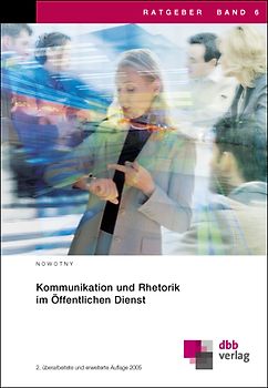 Kommunikation und Rhetorik im Öffentlichen Dienst