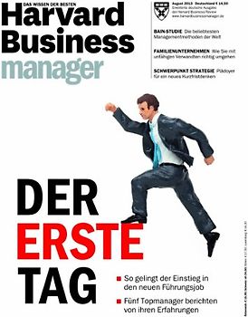 Harvard Business Manager 8/2013: Der erste Tag
