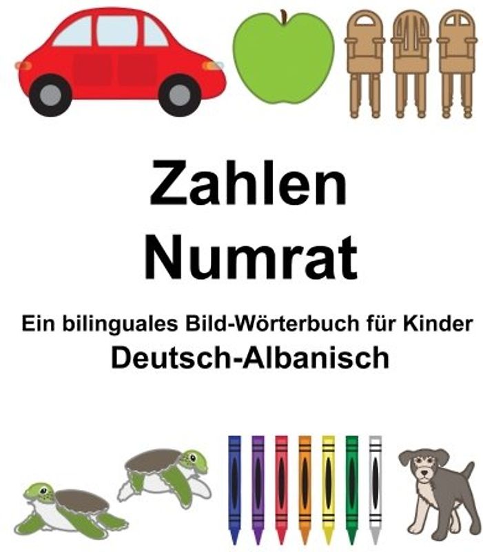 Deutsch-Albanisch Zahlen/Numrat Ein bilinguales Bild-Wörterbuch für Kinder (FreeBilingualBooks.com)