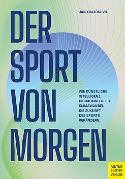 Der Sport von morgen