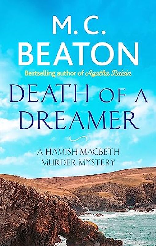 Death of a Dreamer (Hamish Macbeth, Band 21)