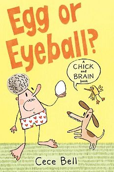 Chick and Brain: Egg or Eyeball?