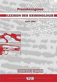 Praxisbezogenes Lexikon der Kriminologie