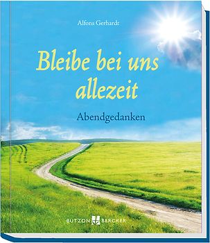 Bleibe bei uns allezeit