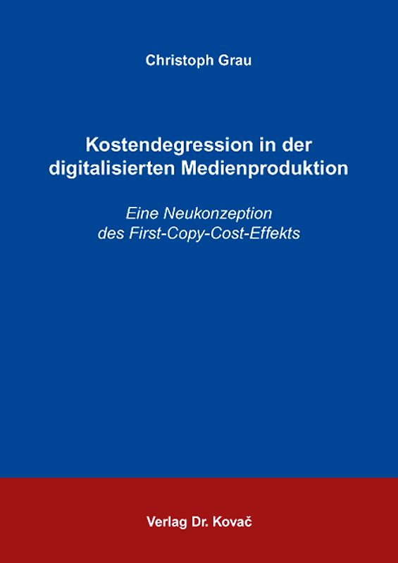 Kostendegression in der digitalisierten Medienproduktion