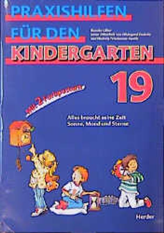 Praxishilfen für den Kindergarten. Stichwort "Planung" / Alles braucht seine Zeit /Sonne, Mond und Sterne