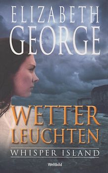 Wetterleuchten - Elizabeth George [Taschenbuch, Weltbild]