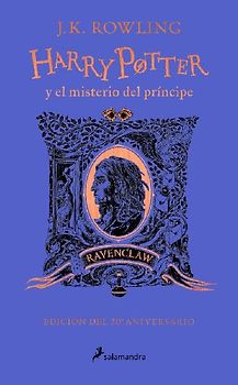 Harry Potter Y El Misterio del Príncipe (20 Aniv. Ravenclaw) / Harry Potter and the Half-Blood Prince (20th Anniversary Ed)