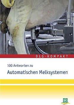 100 Antworten zu automatischen Melksystemen