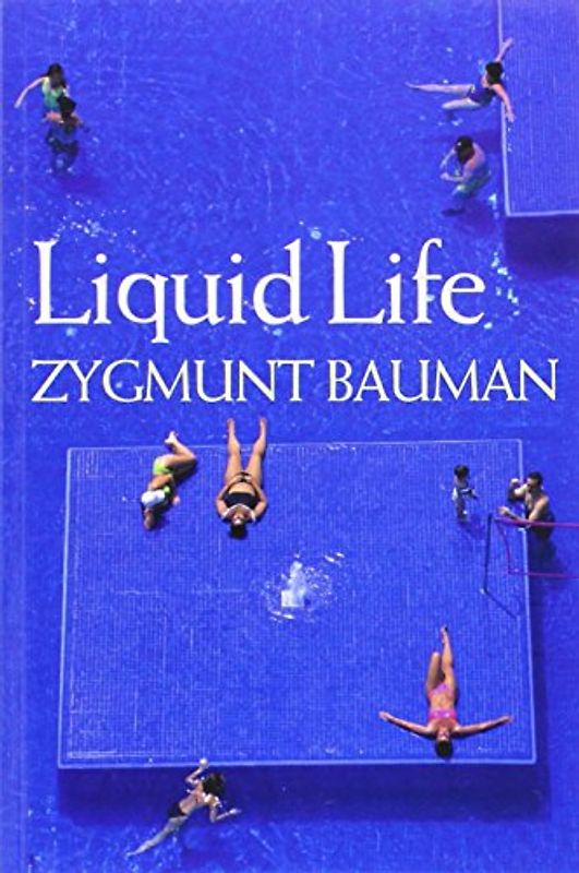 Liquid Life - Zygmunt Bauman