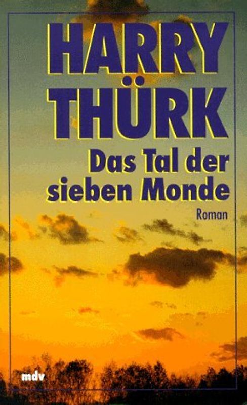 Das Tal der sieben Monde