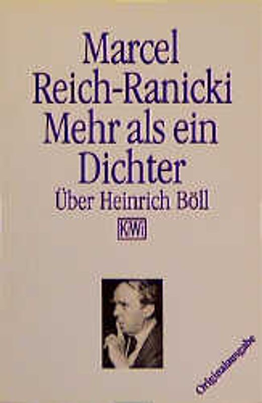 Mehr als ein Dichter. Über Heinrich Böll