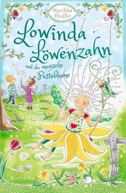 Lowinda Löwenzahn und die magische Pusteblume