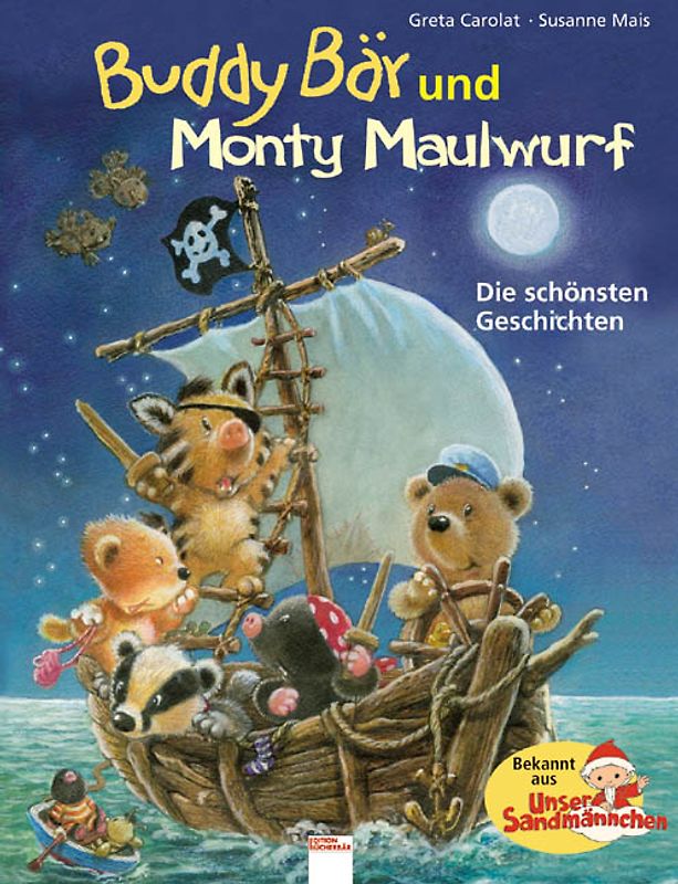 Buddy Bär und Monty Maulwurf - Die schönsten Geschichten