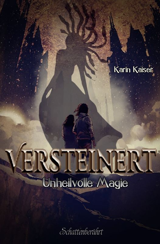 Versteinert - Unheilvolle Magie