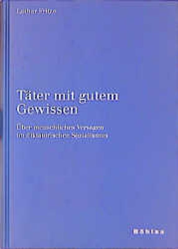 Täter mit gutem Gewissen