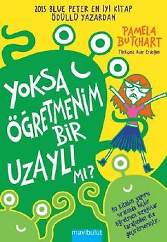 Yoksa Ögretmenim Bir Uzayli Mi