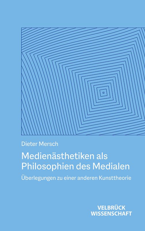 Medienästhetiken als Philosophien des Medialen