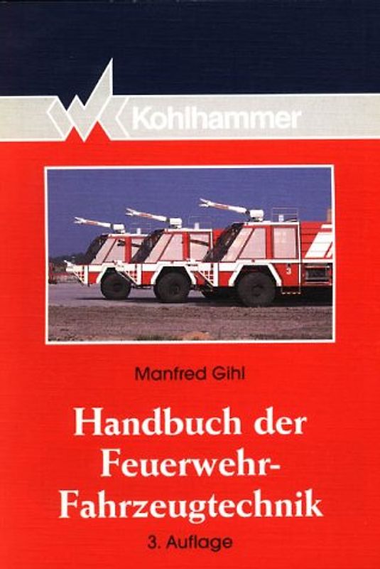 Handbuch der Feuerwehr-Fahrzeugtechnik