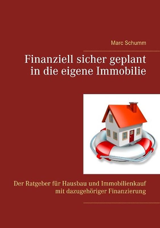 Finanziell sicher geplant in die eigene Immobilie
