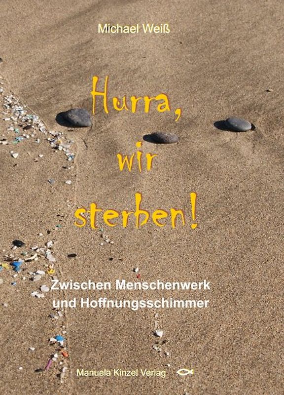Hurra, wir sterben!