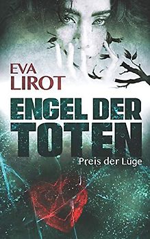 Engel der Toten: Preis der Lüge (Sadie Thompson, Band 4)