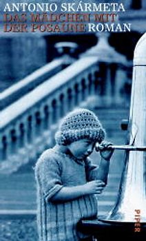 Das Mädchen mit der Posaune. Roman