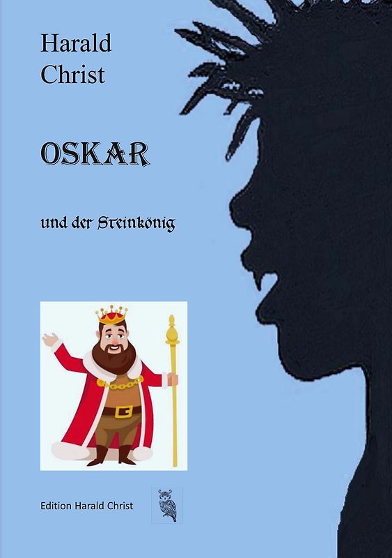 Oskar und der Steinkönig