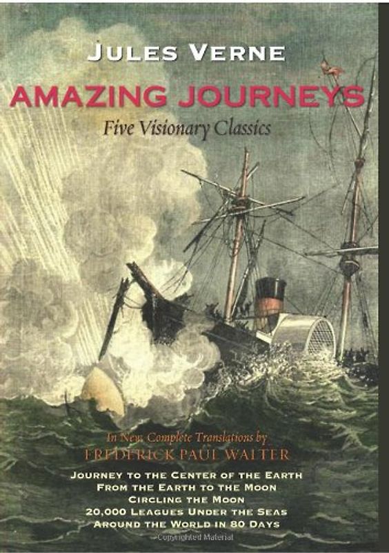 Amazing Journeys: Five Visionary Classics (Excelsior Editions) - Verne, Jules